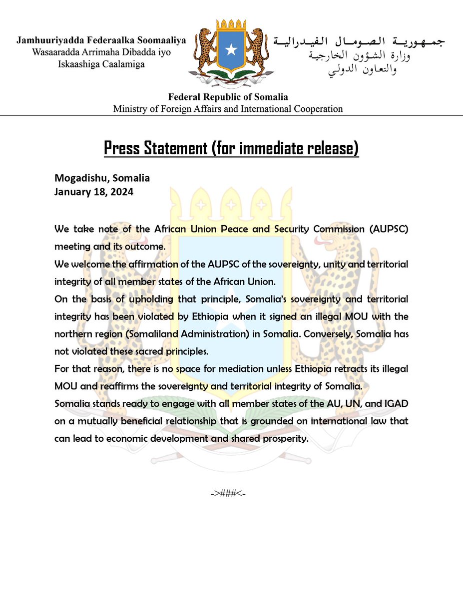 Somalia Foreign Ministry: No space for mediation unless Ethiopia retracts its illegal MoU and reaffirms the sovereignty and territorial integrity of Somalia, the foreign ministry of Somalia said in response to an @AUC_PAPS statement on Wednesday which proposed that  former Nigeria president Olusegun Obasanjo to be dispatch to start dialogue between the two countries. In that statement, @AUC_PAPS called for the preservation of the unity, territorial integrity, independence and sovereignty of member states, but Somalia said it has not violated the territorial integrity of Ethiopia.