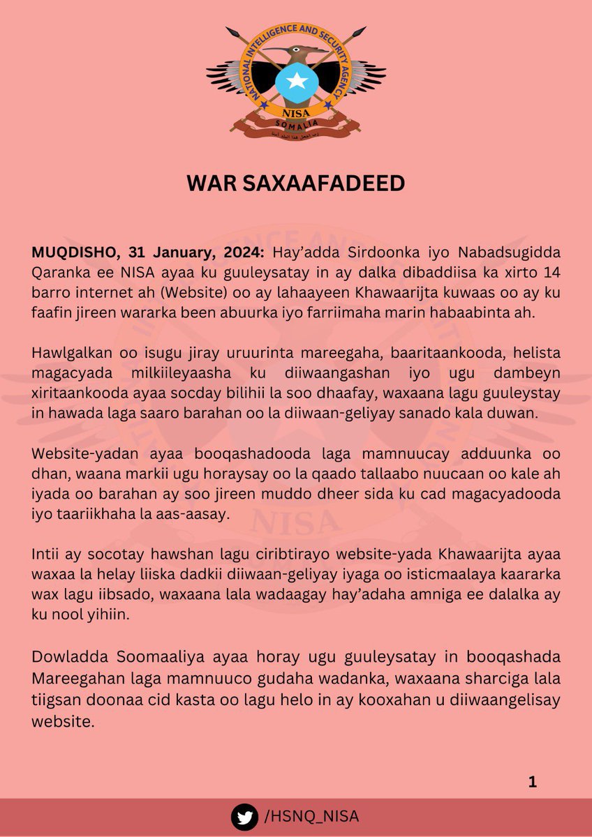 Somalia’s National Intel Agency has announced shutting down 14 militant affiliated websites.The agency @HSNQ_NISA said the effort took months and involved collecting data, investigation and identifying people behind the registration of the websites. This comes a day after NISA shut down nearly 20 alleged al-Shabaab Whatsapp groups